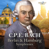 C.P.E. Bach: Berlin & Hamburg Symphonies - Klaus Kirbach, Kammerorchester Carl Philipp Emanuel Bach, Hartmut Haenchen, Solamente Naturali, Didier Talpain & Marek Toporowski