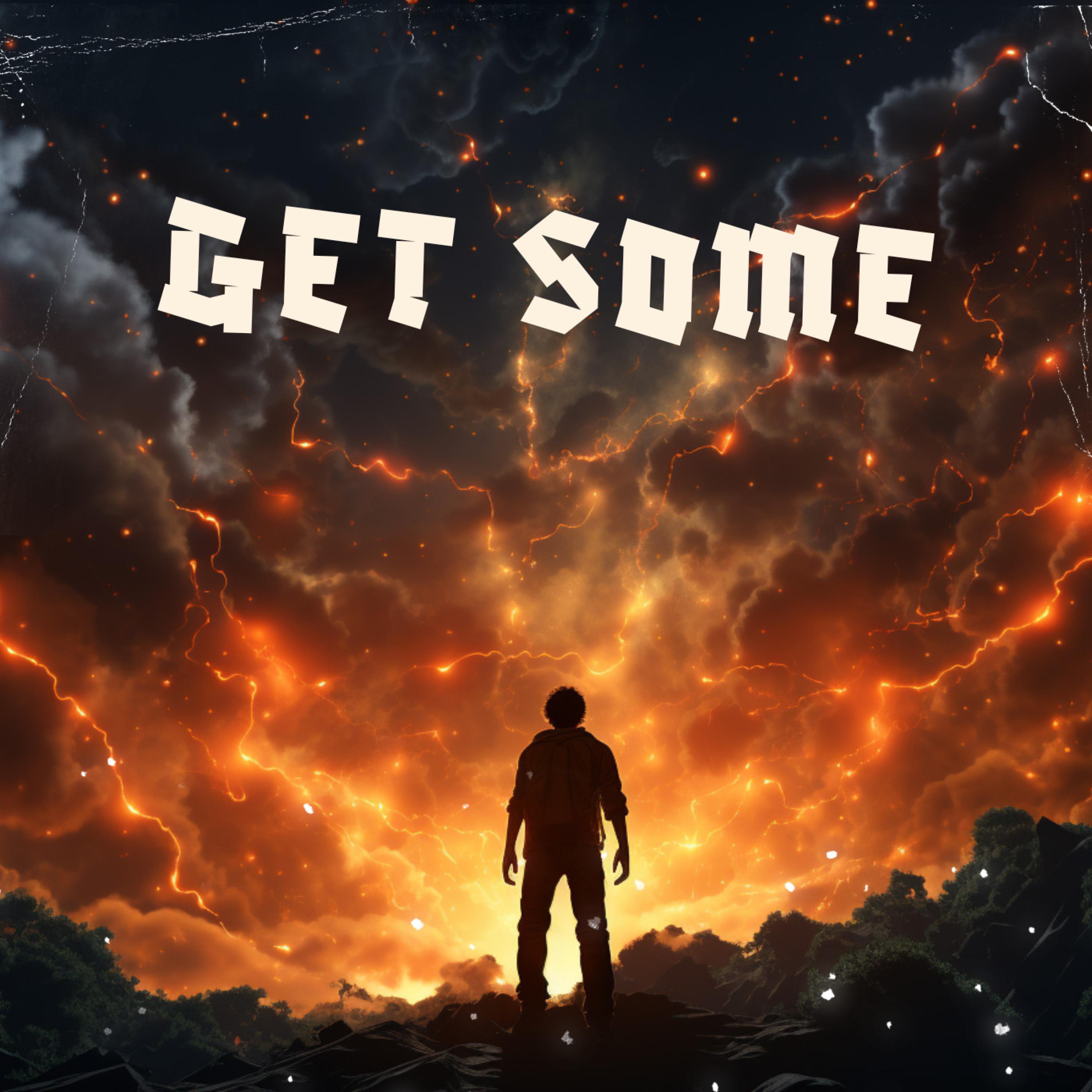 Get Some - Single