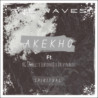 AKEKHO (feat. KG Smallz, LebtoniQ & Da Vynalist) - Single