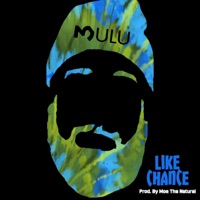 Like Chance - Single - Mulu