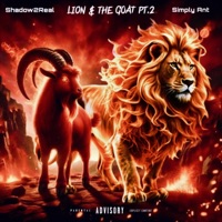 Lion & the GOAT, Pt. 2 - Single - Simply Ant & Shadow2Real