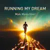 Maik Menschner - Running my Dream