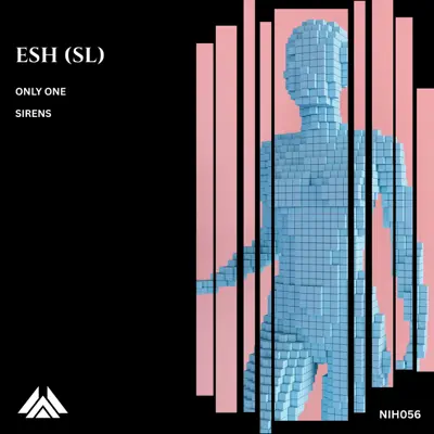 Esh (SL) adlı sanatçının Only One - Single albümünü dinle