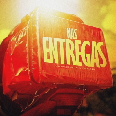 Nas Entregas (feat. Mc Maik ZO) - Single