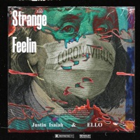 Strange Feelin - Single - Justin Isaiah & ELLO