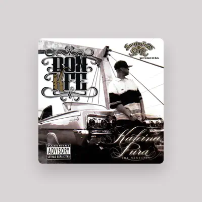 Listen to Don K-fe, watch music videos, read bio, see tour dates & more!