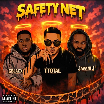 Safety Net (feat. Gblaxx & T Total) - Single