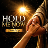 Hold Me Now