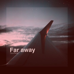 Far Away (Remix)