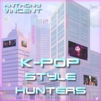KPop Style Hunters - EP - Anthony Vincent