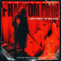 Phantom Pain - EP - Last Night of Solace