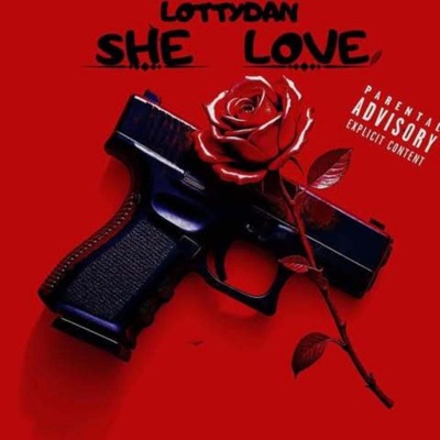 She Love (feat. LottyDan) - Single