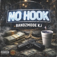 No Hook - Single - Dirty Mob Entertainment & BandzMode KJ