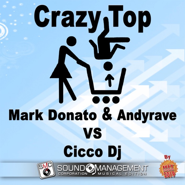 Crazy Top ( Hit Mania 2019 ) - Single