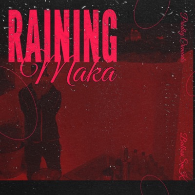 Raining Maka (feat. Cremada) - Single