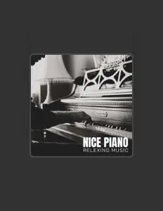 Listen to Nice Piano, watch music videos, read bio, see tour dates & more!