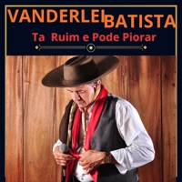 Ta Ruim e Pode Piorar