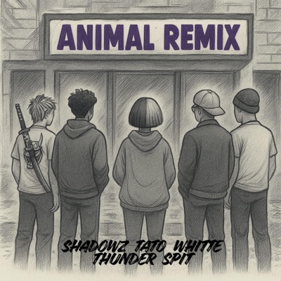 ANIMAL (feat. TATO, whitte, Victor Spit & Thunder King) [REMIX] - Single