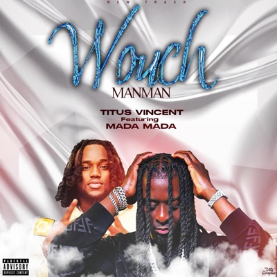 Wouch Manman (feat. Mada Mada) - Single