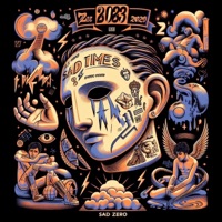 SAD TIMES - Single - Sad Zero