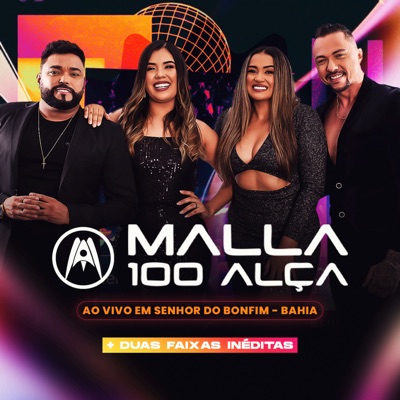 Malla 100 Alça Ao Vivo em Senhor do Bonfim - Bahia