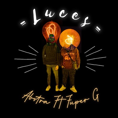 Luces (feat. Fuper G) - Single