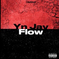 Yn Jay flow - Single - Cloutmoe