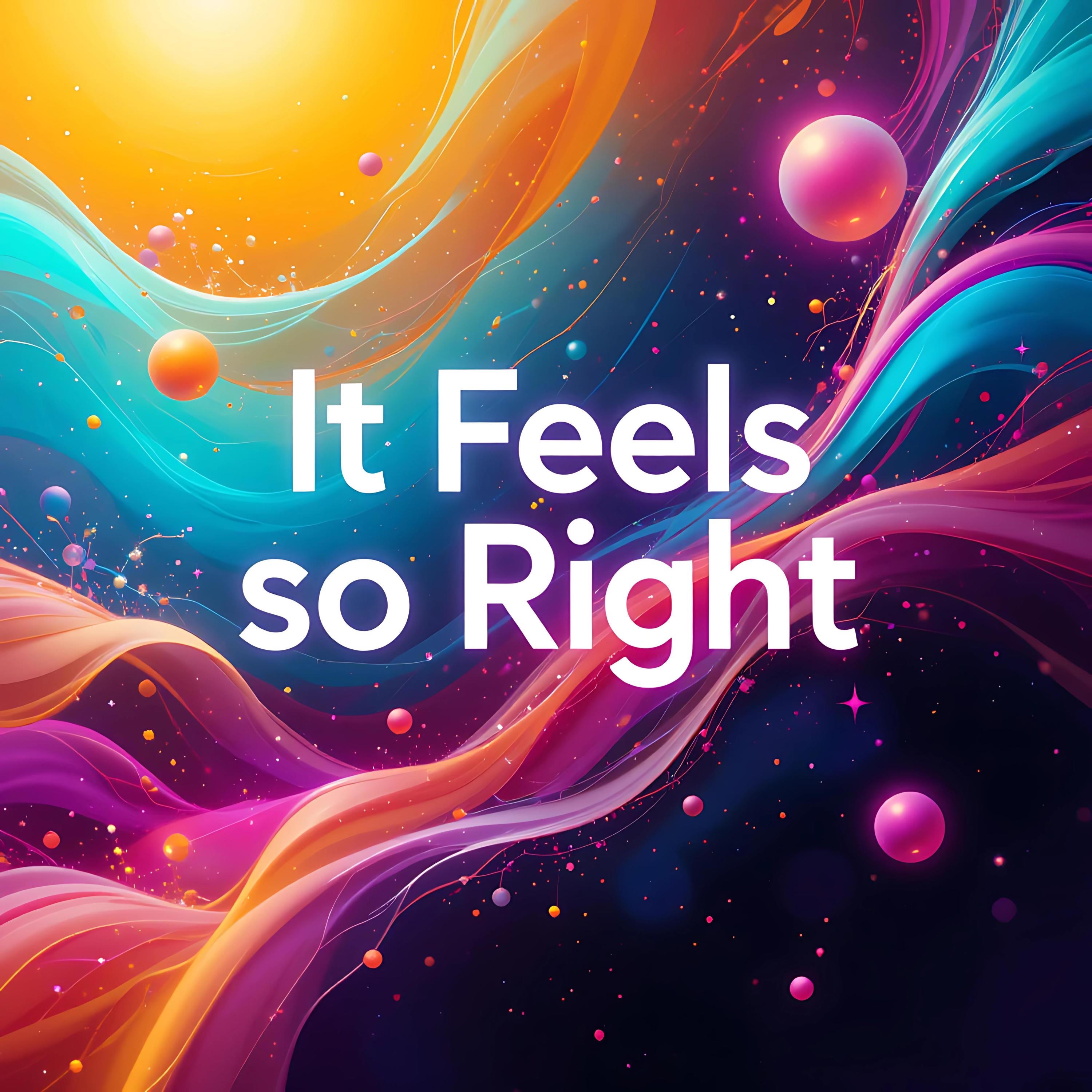 It Feels so Right - Single