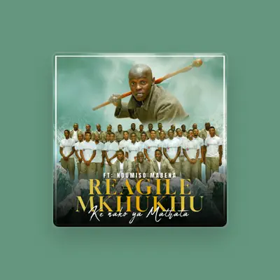 Listen to Reagile Mkhukhu, watch music videos, read bio, see tour dates & more!