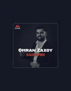 聆聽 Omran Zaxoy、觀看音樂影片、閱讀小傳、查看巡演日期等！