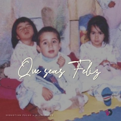 QuE sEaS fEliZ - Single
