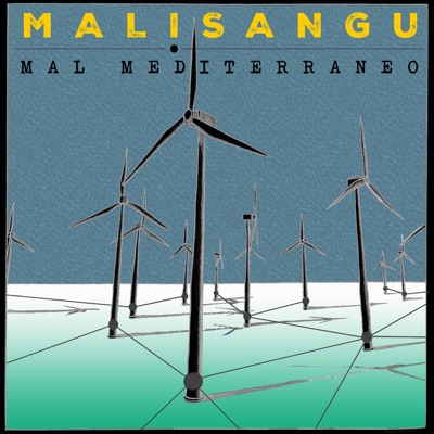 Mal Mediterraneo - Malisangu