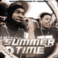 Summer Time (feat. HeemBoii) - Single - Bankroll Raedoe
