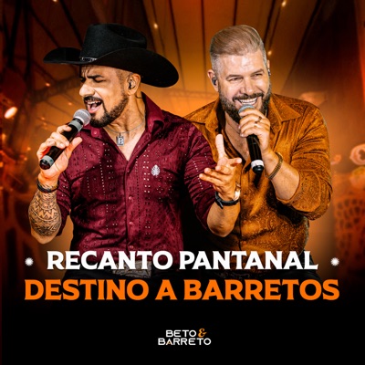 Recanto Pantanal / Destino a Barretos (Ao Vivo) - Single