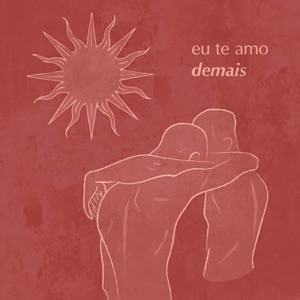 Eu Te Amo Demais - Single