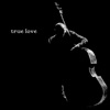 True Love - Single