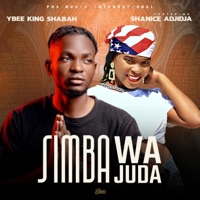 Simba Wa Juda (feat. Shanice Adjidja) - Single - Ybee King Shabah