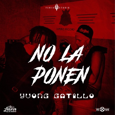 No la ponen (feat. Young gatillo) - Single