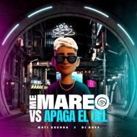 Me Mareo / Apaga el Cel - Single - Mati Guerra & DJ Kuff