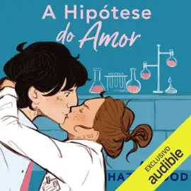 A hipótese do amor (Unabridged)