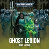 Ghost Legion: Warhammer 40,000 (Unabridged)