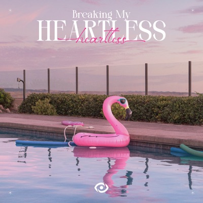 Breaking My Heartless - Single