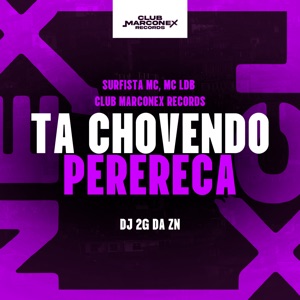 Ta Chovendo Perereca