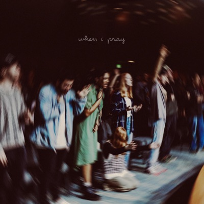 When I Pray - Single