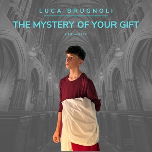 The Mystery of Your Gift