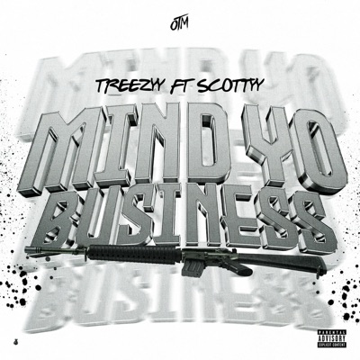 Mind Yo Business (feat. Scottyy) - Single