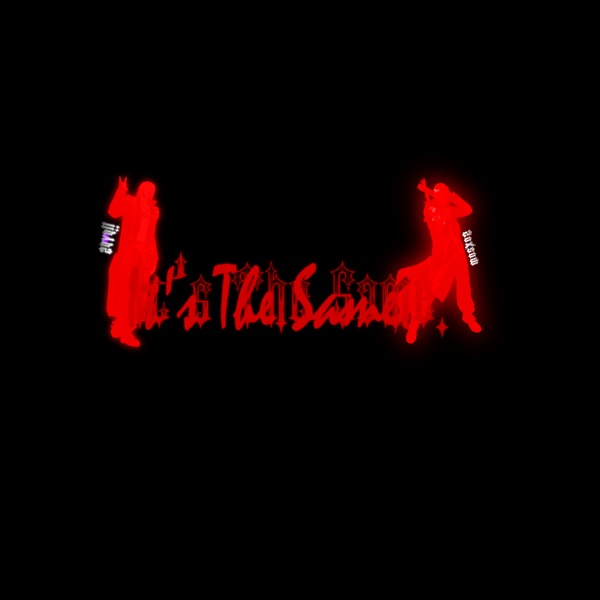 It's The Same. (+ Alts) [feat. Zoxsow] - Single