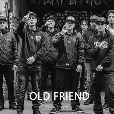 Old Friend (feat. Qbaloch QB & Dark Street) - Single