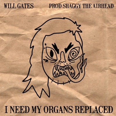 I NEED MY ORGANS REPLACED (feat. ShaggyTheAirhead) - EP