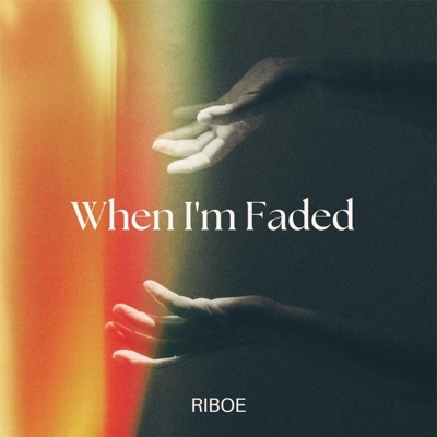 When I'm Faded - Single